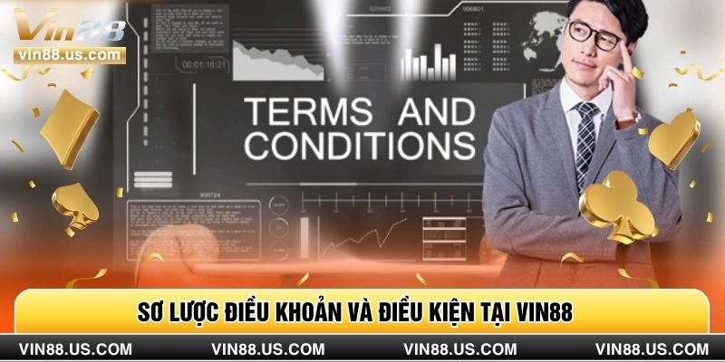 Sơ lược điều khoản và điều kiện tại Vin88